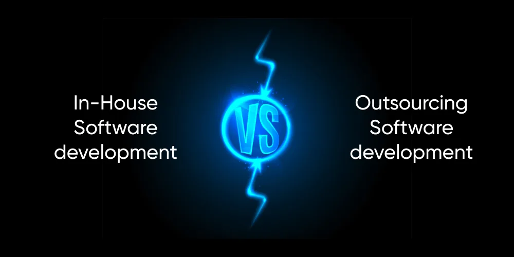 In-House Vs. Outsourcing Software Development